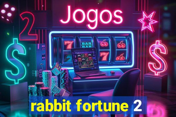 rabbit fortune 2